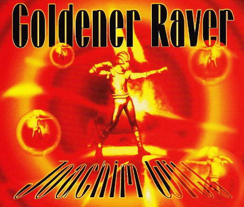 Goldener Raver (5 versions, 1995) Alternative & Indie