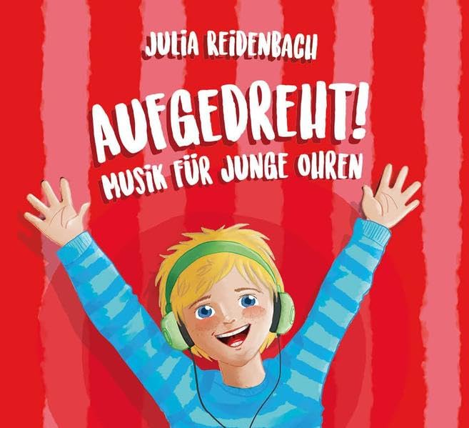 Aufgedreht: Musik für junge Ohren Non-fiction