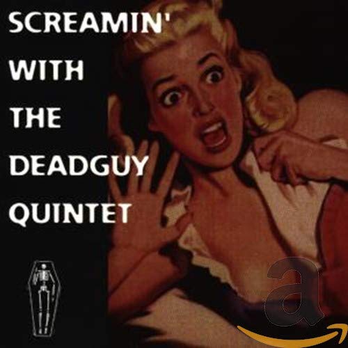 Screamin With the Deadguy Quin Alternative & Indie