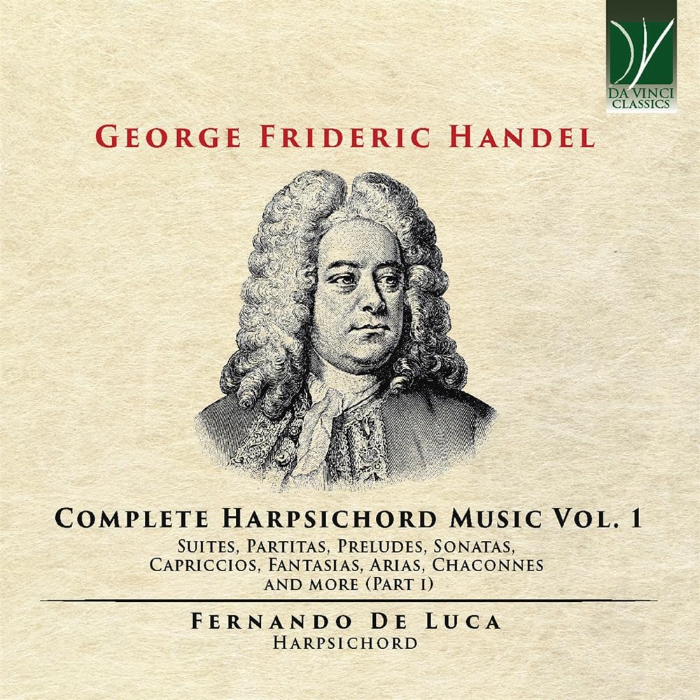 Haendel : Intégrale de la Musique pour Clavecin - Vol.1 / Fernando de Luca cd
