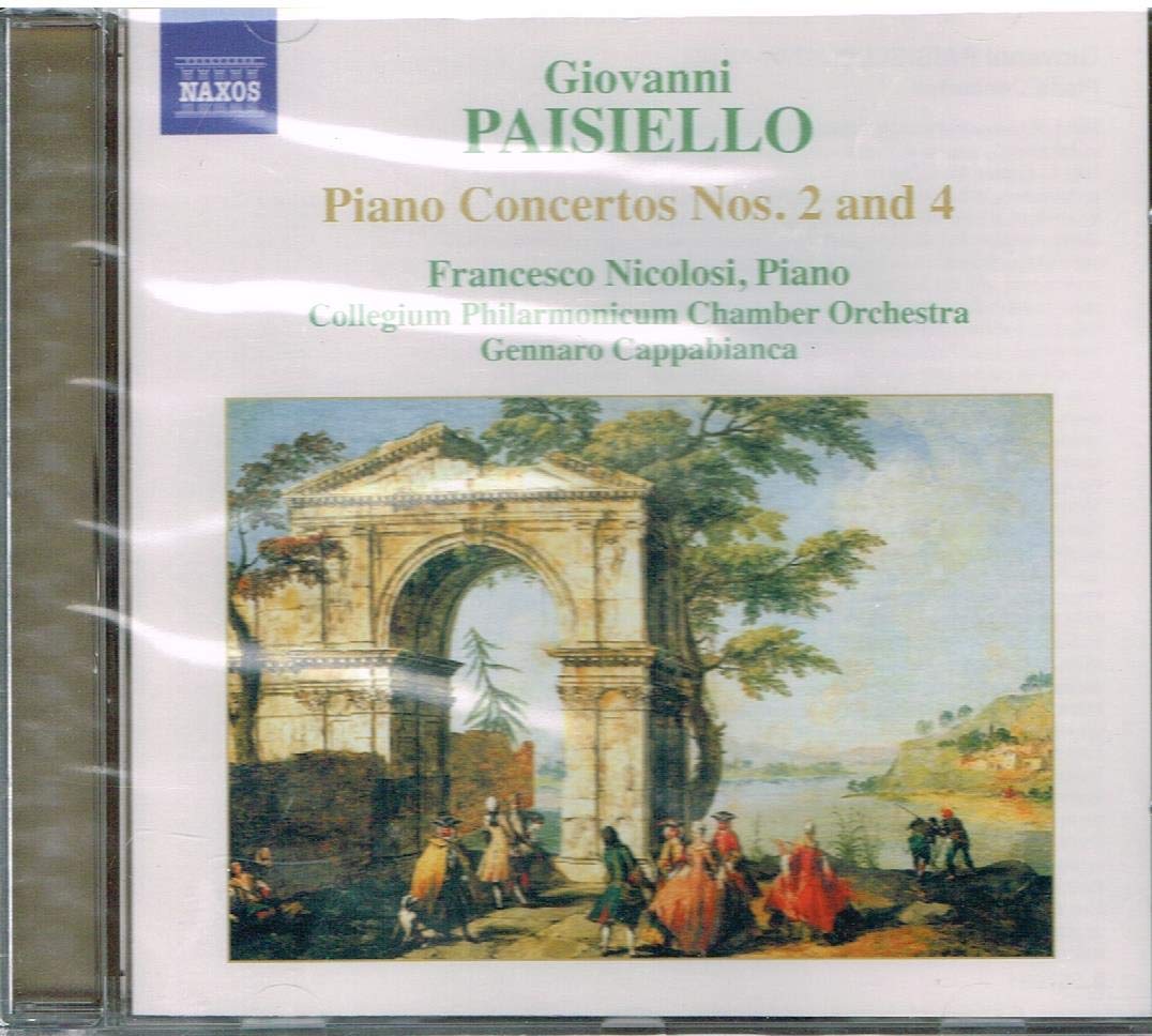 Giovanni Paisiello: Piano Concertos No.2 and 4 Classical