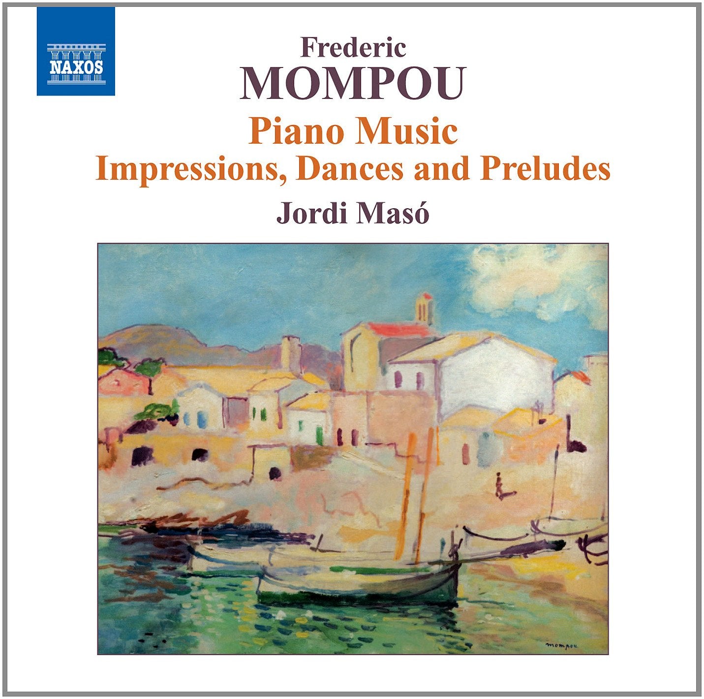 Mompou : intégrale de la musique pour piano, vol. 6 cd