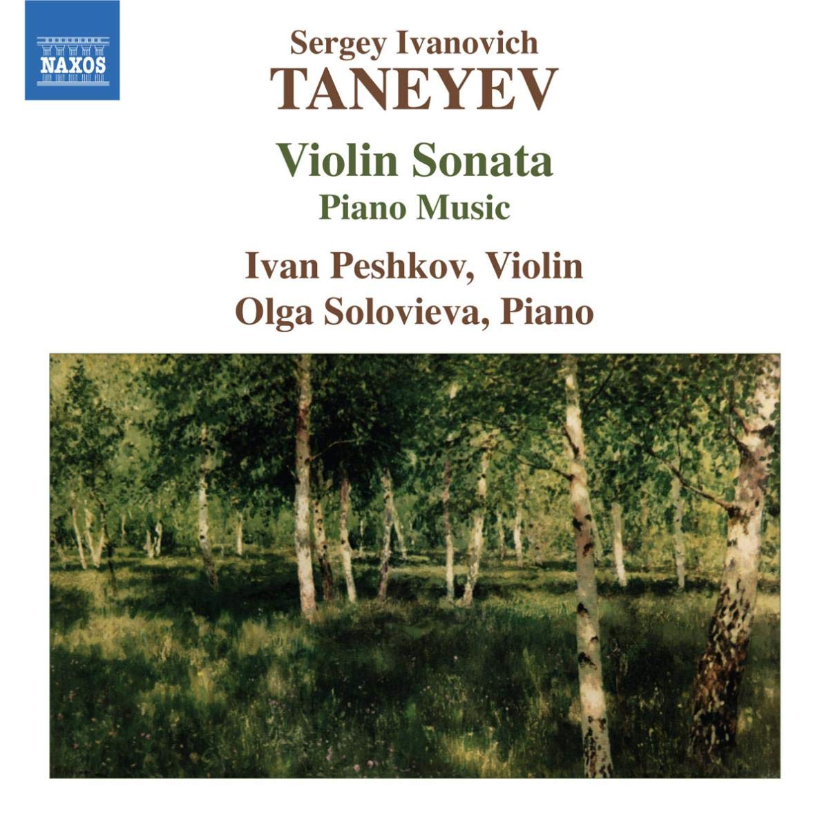 Sergey Ivanovich Taneyev: Violin Sonata (World Premiere Recordings) Classical