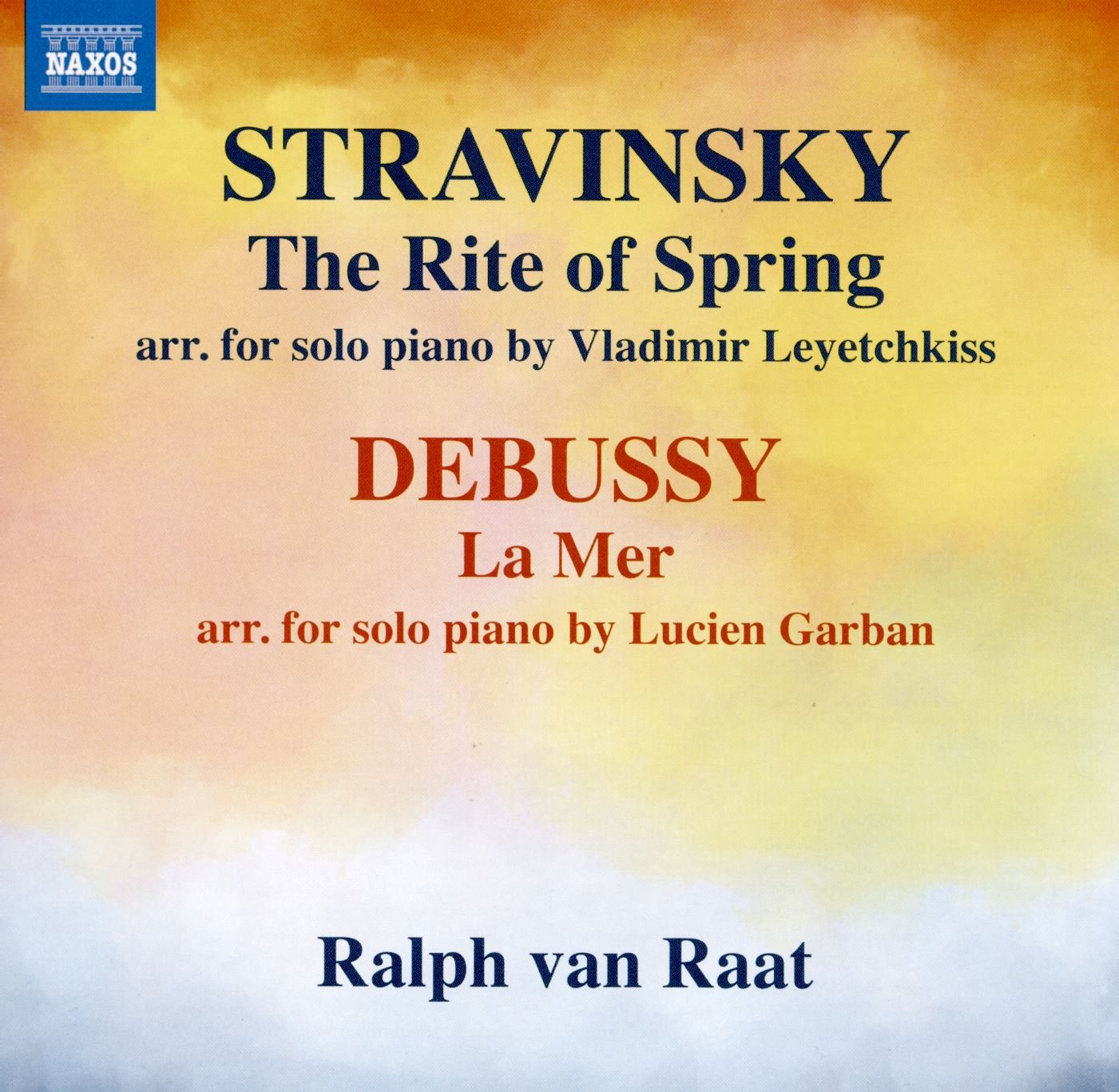 Strawinsky: Le sacre du Printemps / Debussy: La Mer (arr. Lucien Garban für Klavier Solo) Classical