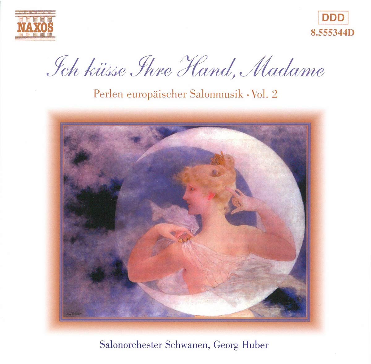 Ich küsse Ihre Hand, Madame, Perlen europäischer Salonmusik, Vol. 2 Classical