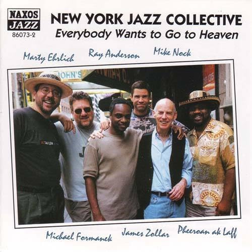 New York Jazz Collective: Everybody Wants To Go To Heaven Pop