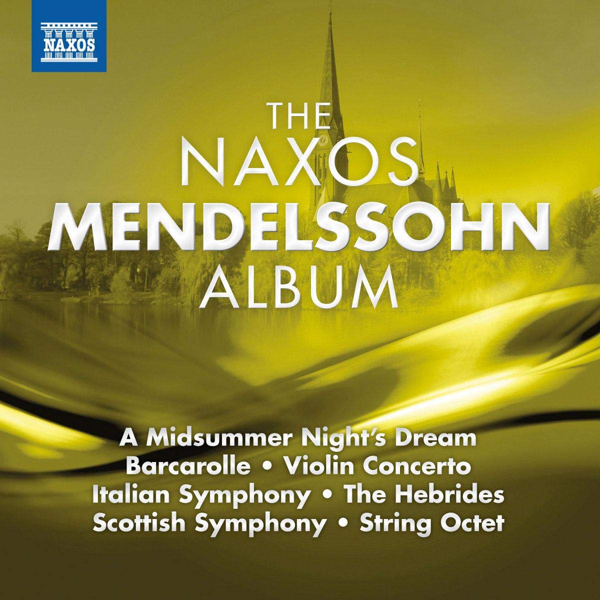 The Naxos Mendelssohn Album Classical