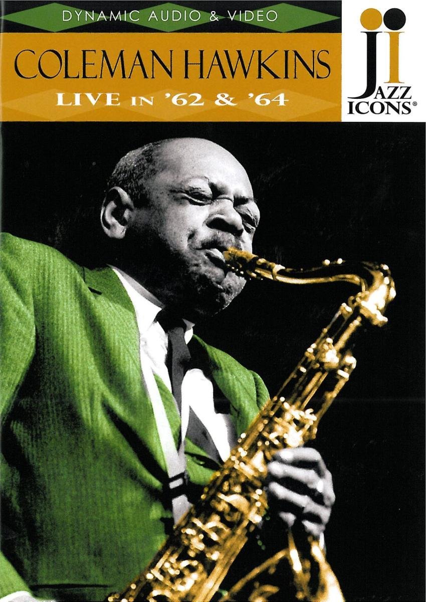 Coleman Hawkins - Live in '62 & '64 Music