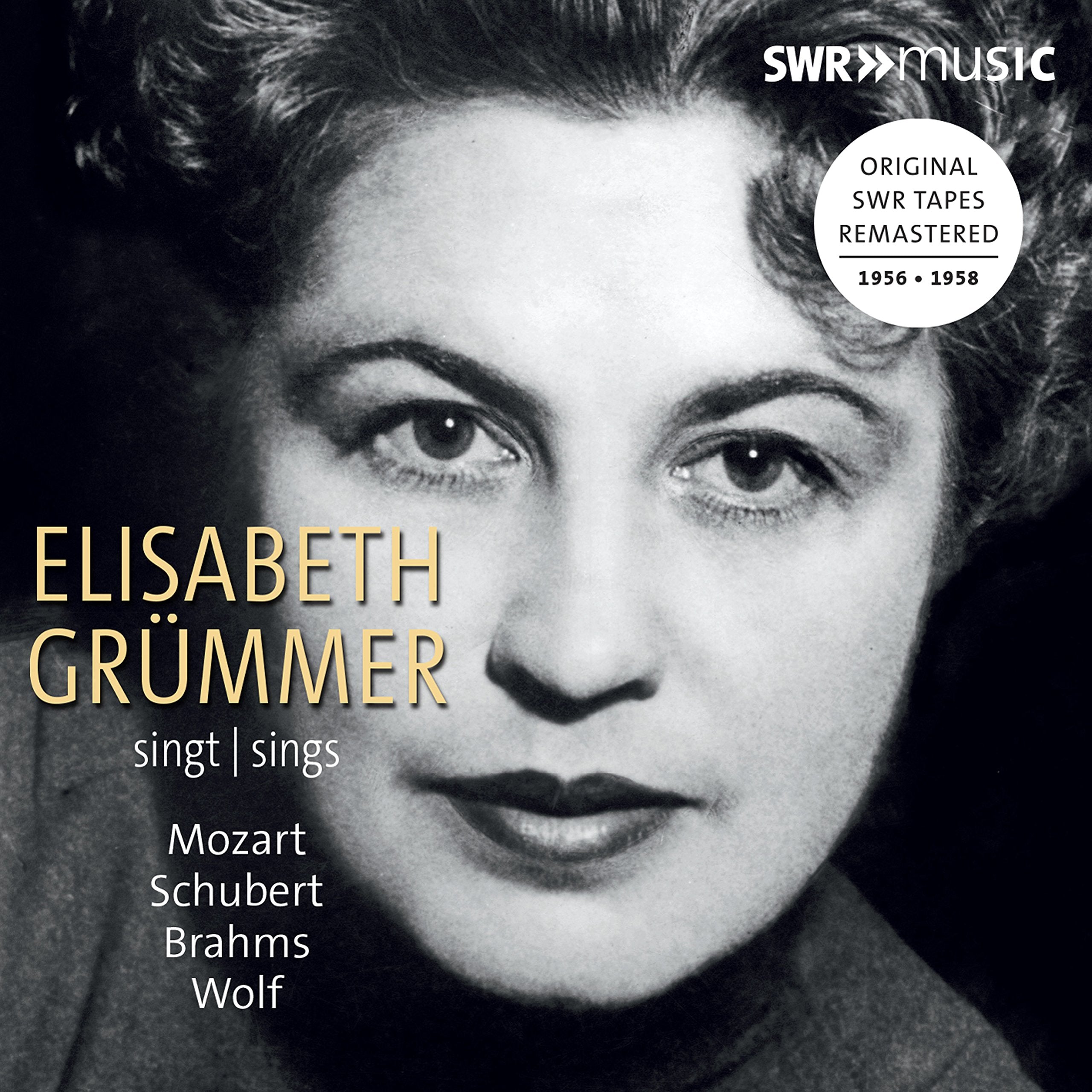 Elisabeth Grummer Chante Mozart Schubert Brahms et Wolf cd
