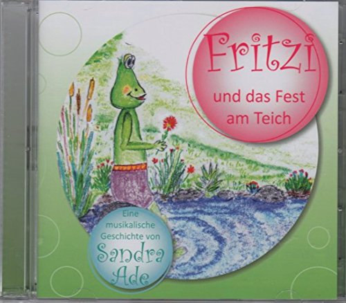 Fritzi und das Fest am Teich - Sandra Ade Music