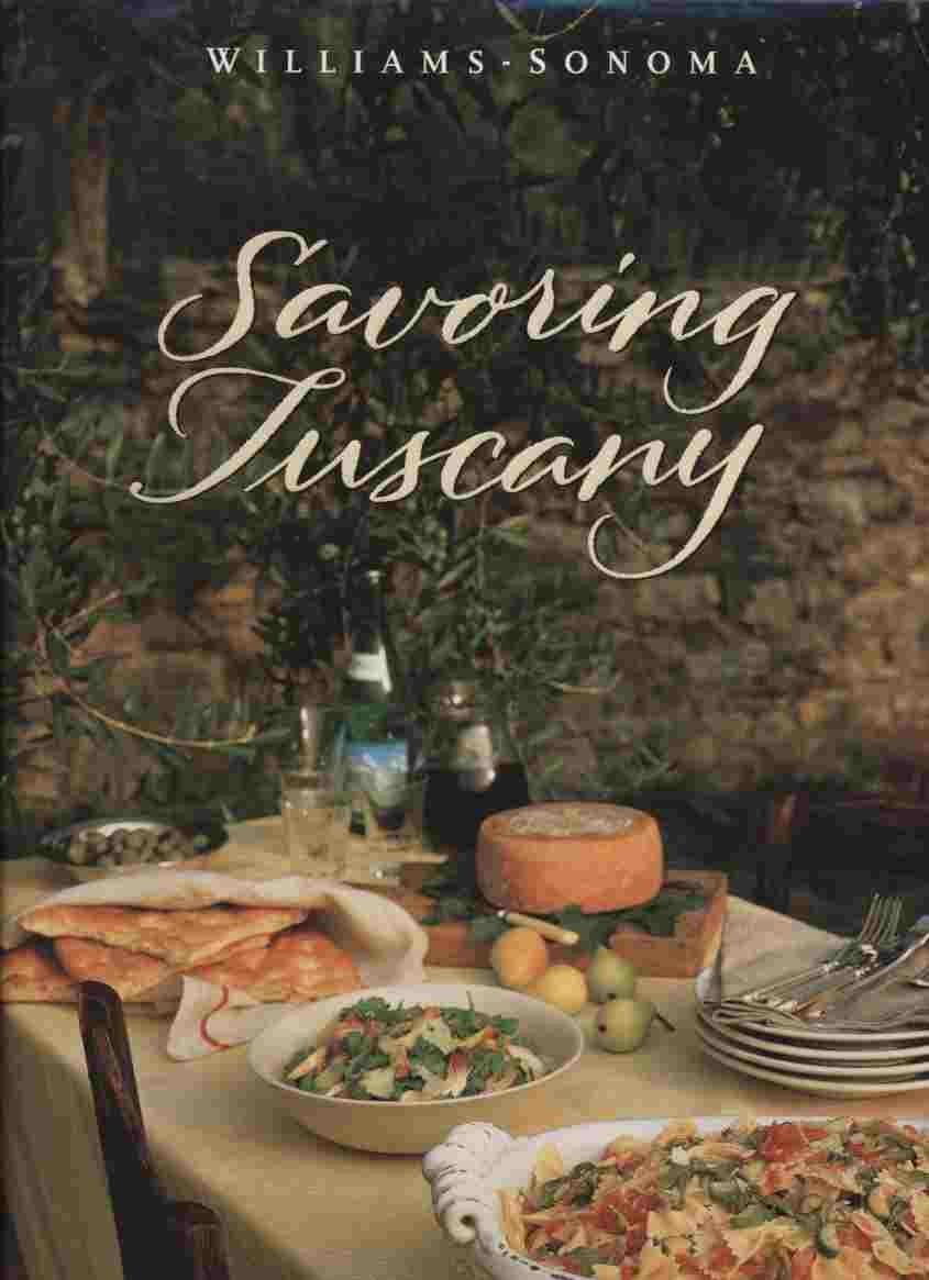 Savoring Tuscany: Recipes and Reflections on Tuscan Cooking Cooking & Enjoying
