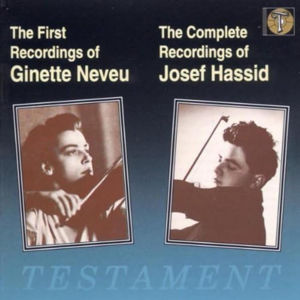 Violinwerke (Aufnahmen mit Ginette Neveu und Josef Hassid 1938-1940) Classical