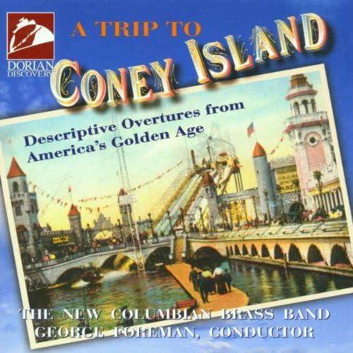 A Trip To Coney Island (Descriptive Overtures From America's Golden Age) Classical