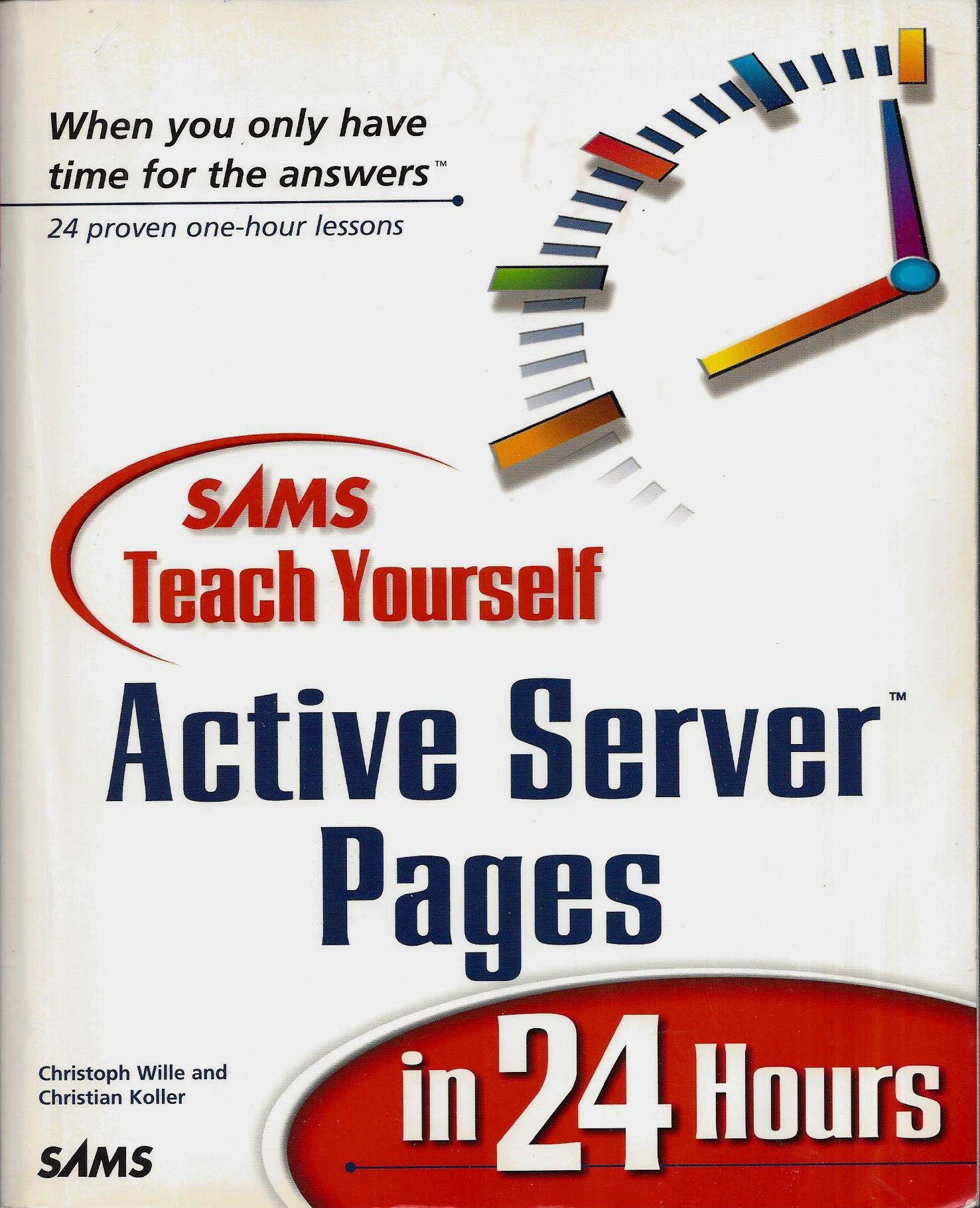 Sams Teach Yourself Active Server Pages in 24 Hours (Teach Yourself in 24 Hours Series) Computer Science