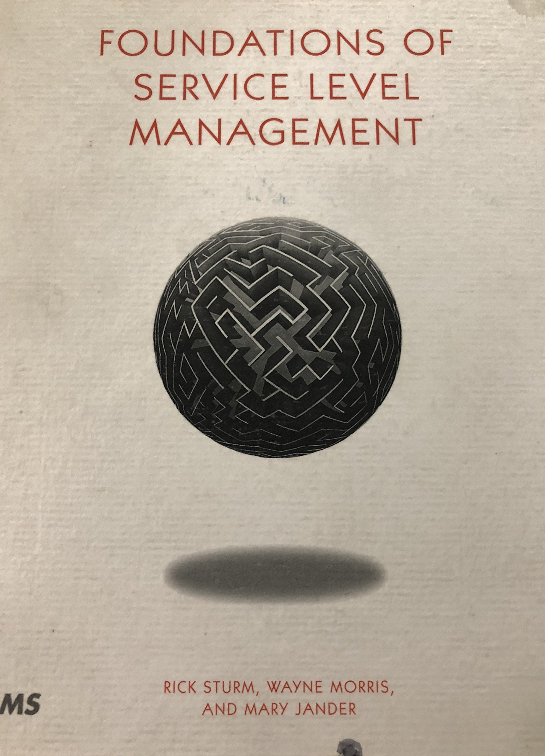Foundations of Service Level Management (Sams Professionals) Business, Finance & Career