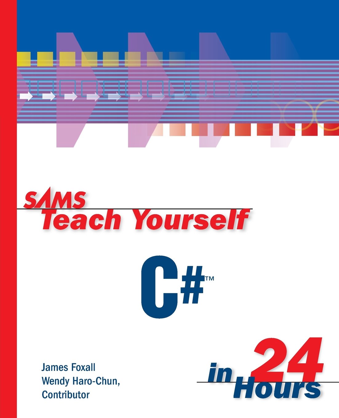 Sams Teach Yourself C# in 24 Hours (Sams Teach Yourself in 24 Hours) Computer Science