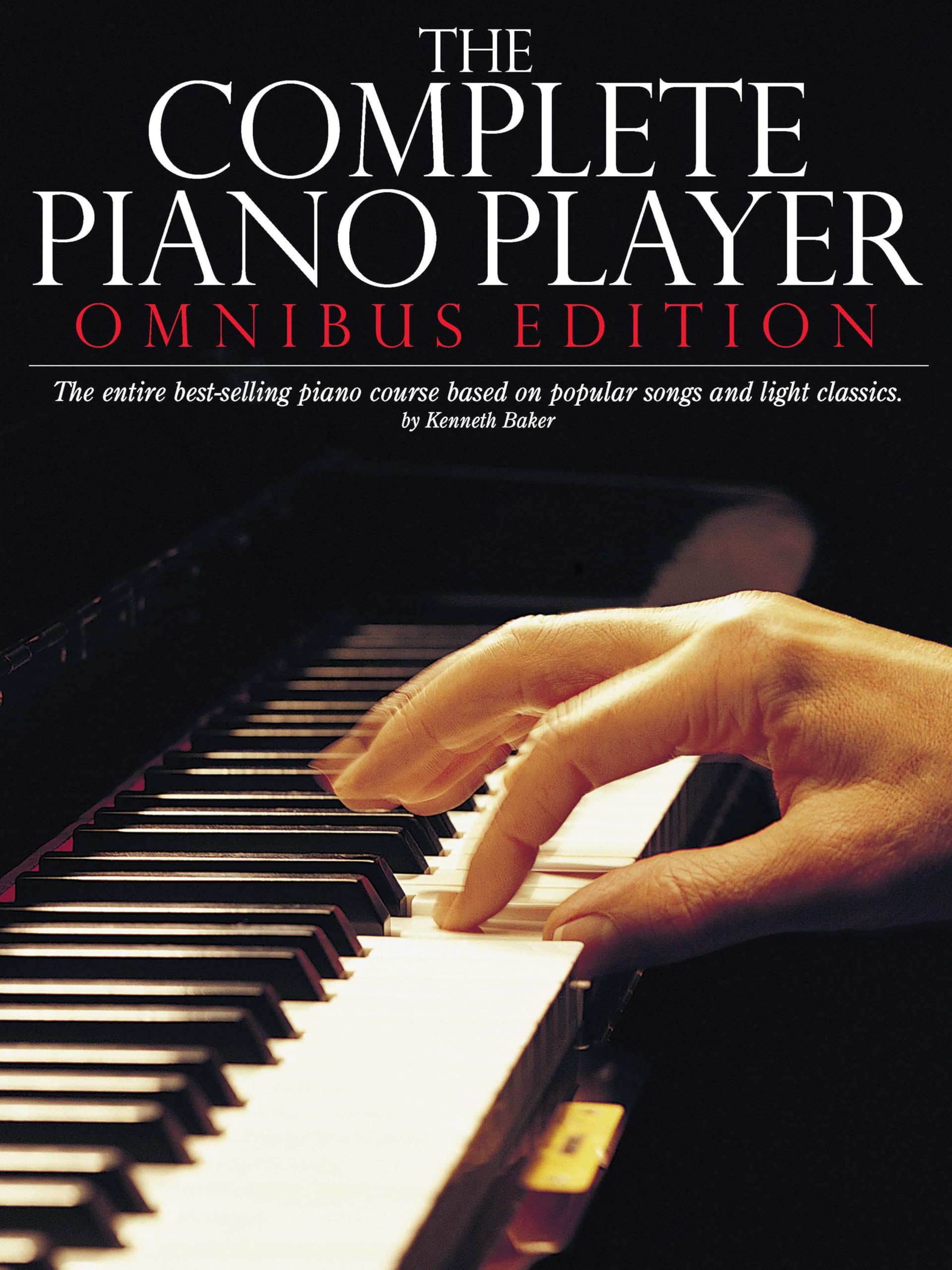 The Complete Piano Player: Books 1,2,3,4, and 5: Omnibus Edition (Complete Piano Player Series) book