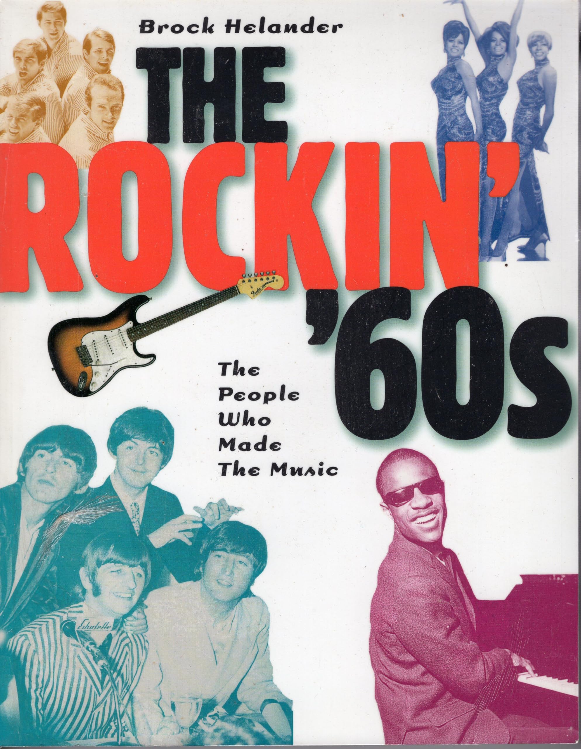 The Rockin' 60s: The People Who Made the Music (Classic Rock Album Series) Arts & Music