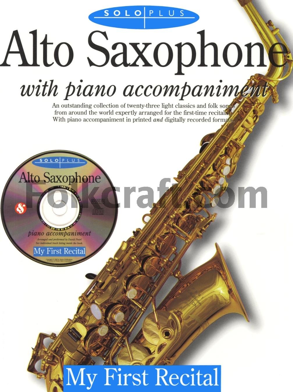 Alto Saxophone: With Piano Accompaniment, My First Recital book