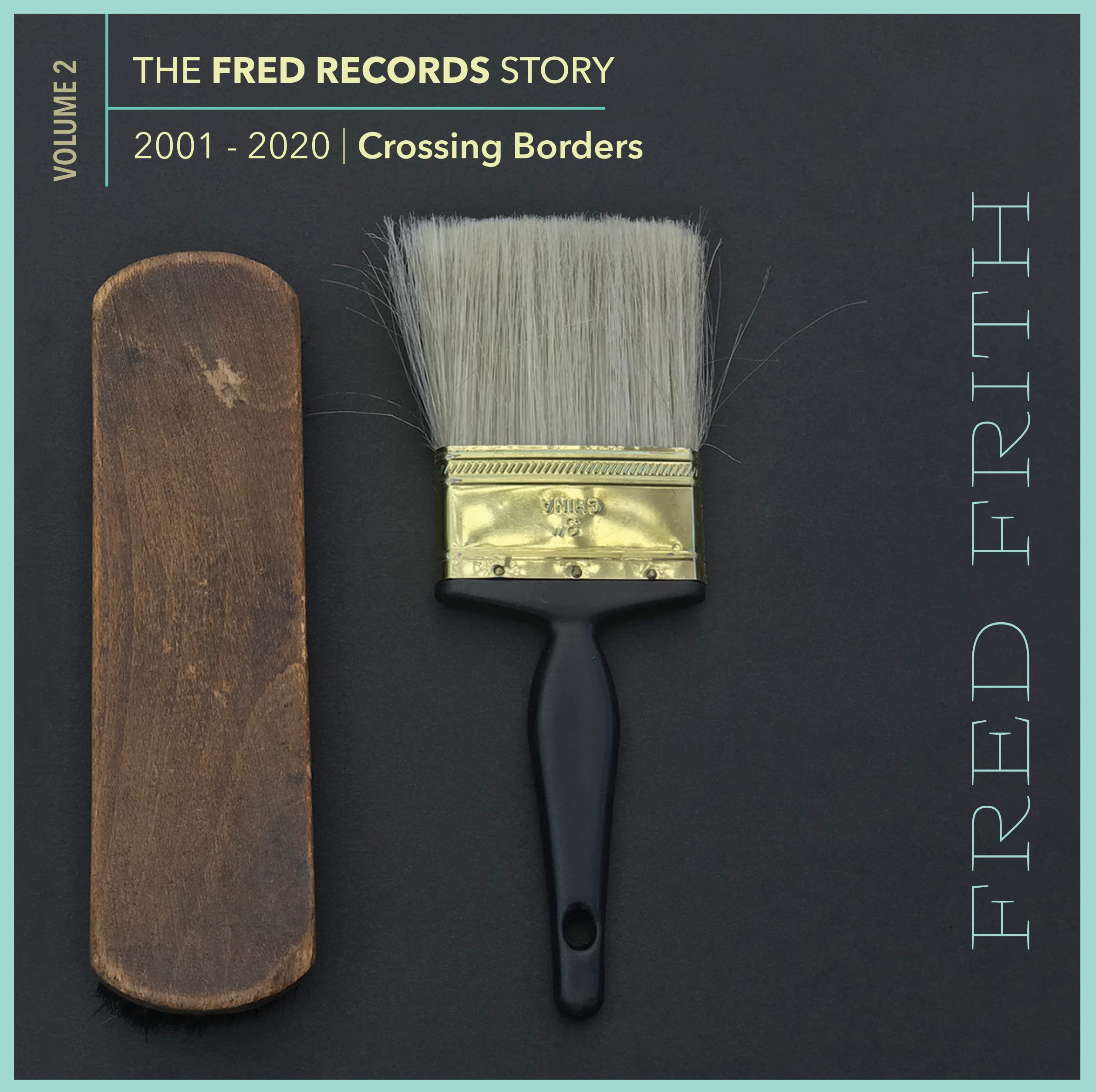 The Fred Records Story: Vol. 2 - Crossing Border Jazz