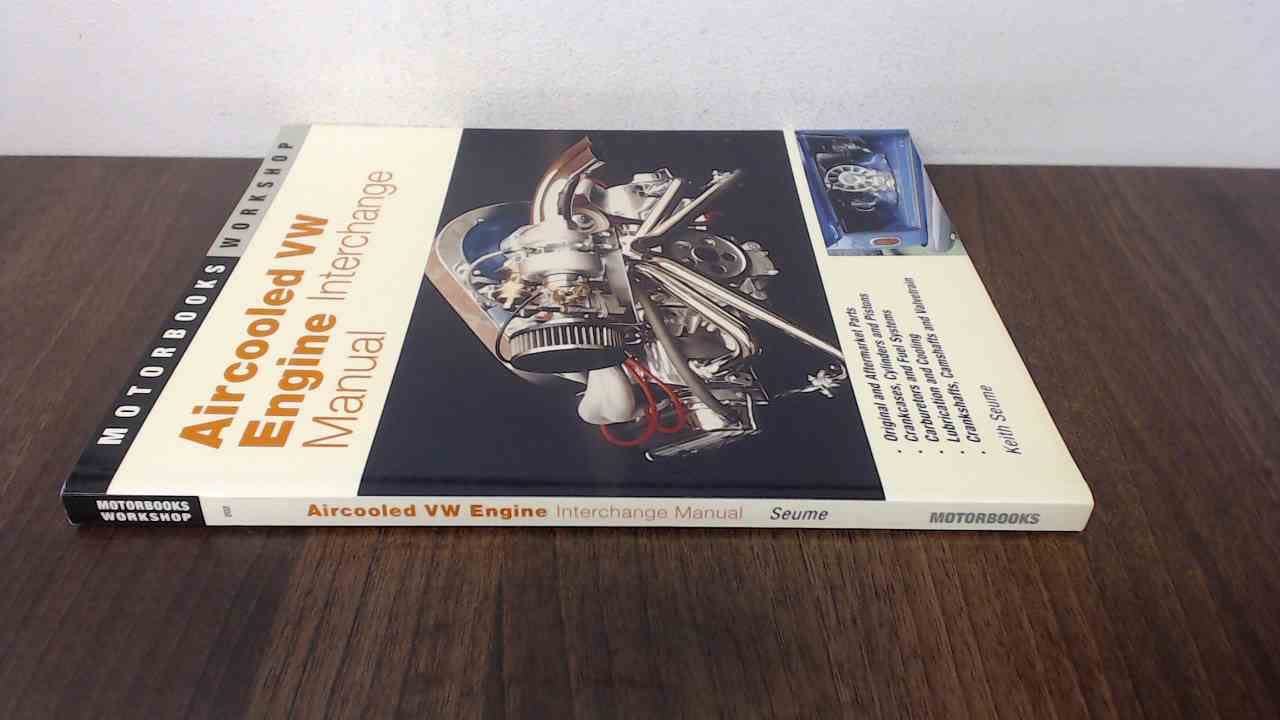 Aircooled VW Engine Interchange Manual: The User's Guide to Original and Aftermarket Parts... (Motorbooks Workshop) Leisure, Home & Garden