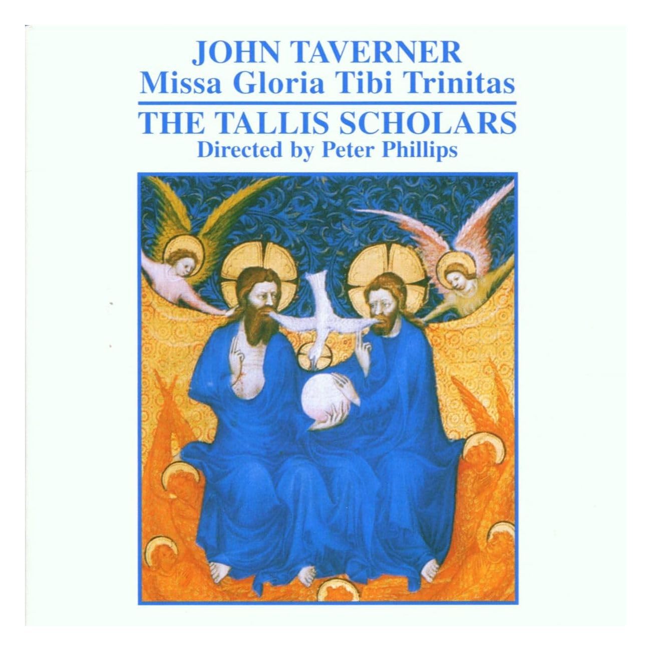 John Taverner: Missa Gloria tibi trinitas / Western Wynd Messe Classical