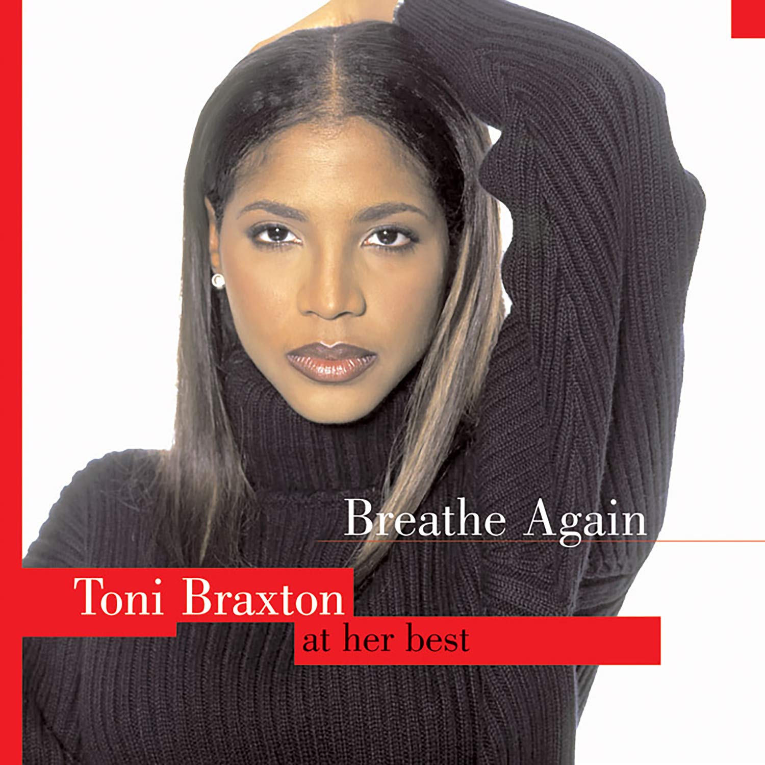 Breathe Again: Toni Braxton at Her Best cd