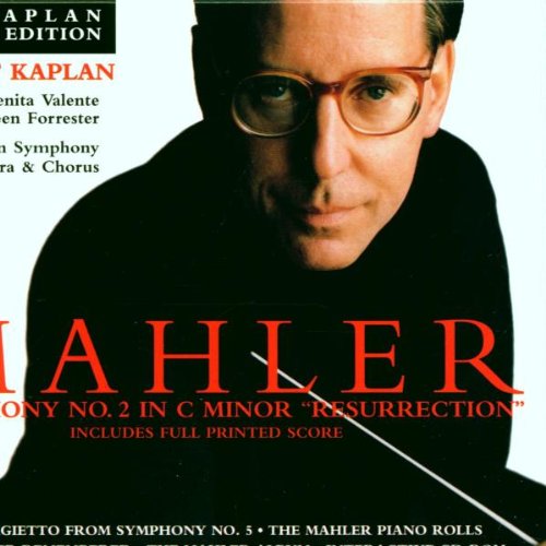 The Kaplan Mahler Edition. Symphony No.2, Adagietto fr. Sym.5, The Mahler Piano Rolls Classical