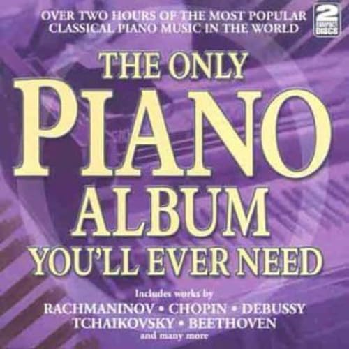 The Only Piano Album You Ll Ev Classical