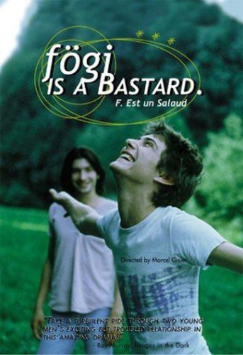 Fögi Is A Bastard (Fögi est un salaud) Films