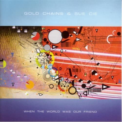 When the World Was Our Friend cd