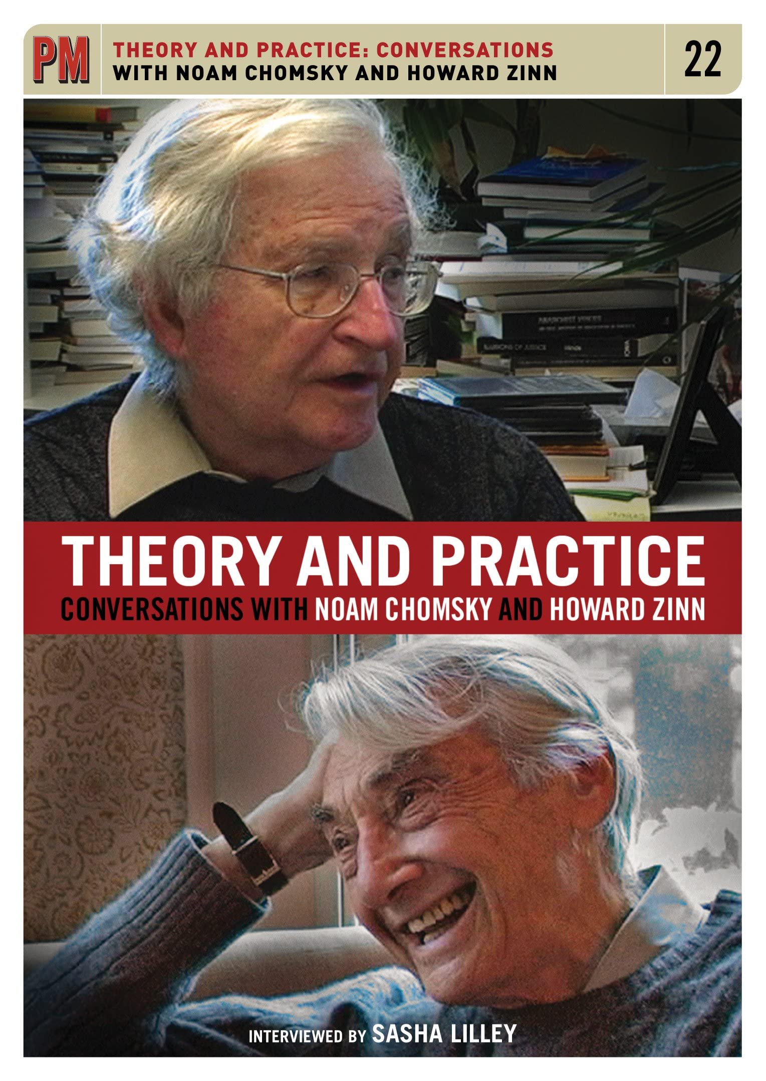 Theory and Practice: Conversations With Noam Chomsky and Howard Zinn Films