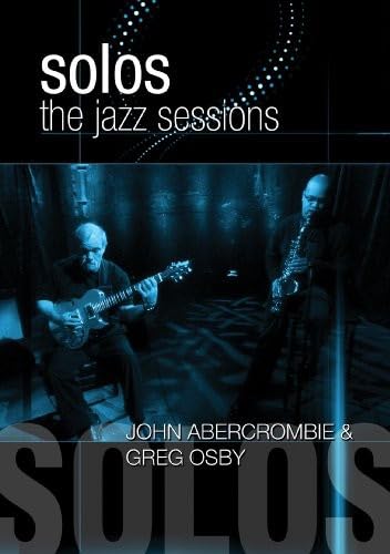 John Abercrombie & Greg Osby - Solos: The Jazz Sessions Music