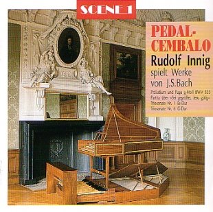 Pedalcembalo - Rudolf Innig spielt Werke von J.S. Bach Music