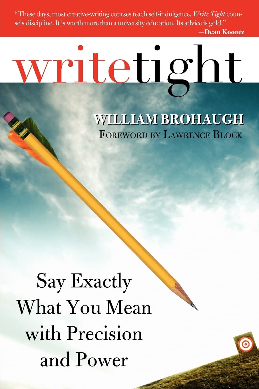 Write Tight: Say Exactly What You Mean with Precision and Power Business, Finance & Career