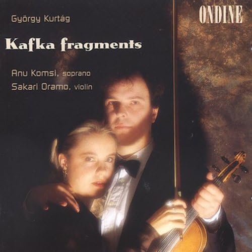 Kurtag Kafka Fragmente Oram Classical