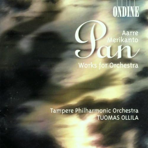 Aarre Merikanto: Orchesterwerke - Lemminkäinen / Pan / Four Compositions for Orchestra / Andante religioso / Scherzo Classical