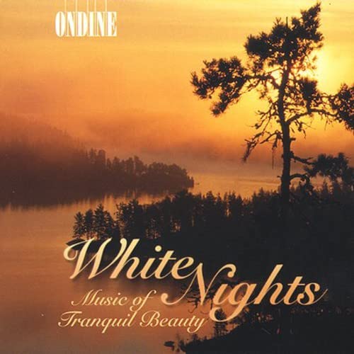 White Nights (Music Of Tranquil Beauty) Classical