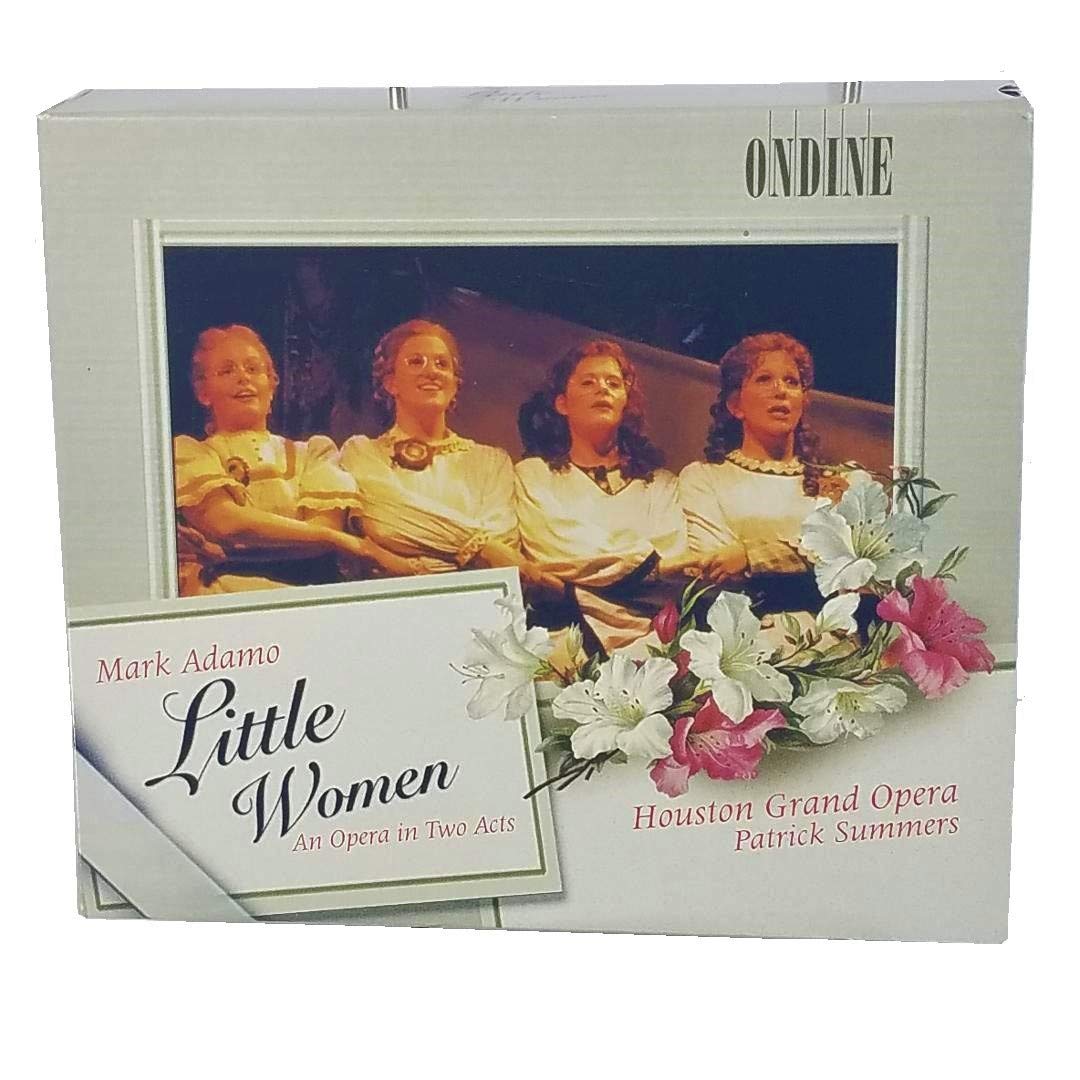 Mark Adamo: Little Women - An Opera In Two Acts (Gesamtaufnahme) Classical