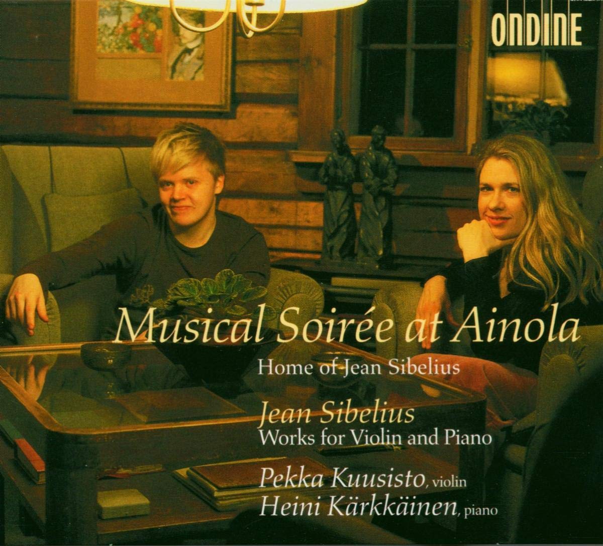 Jean Sibelius: Werke für Violine und Klavier (Musikalische Soirée in Ainola) Classical