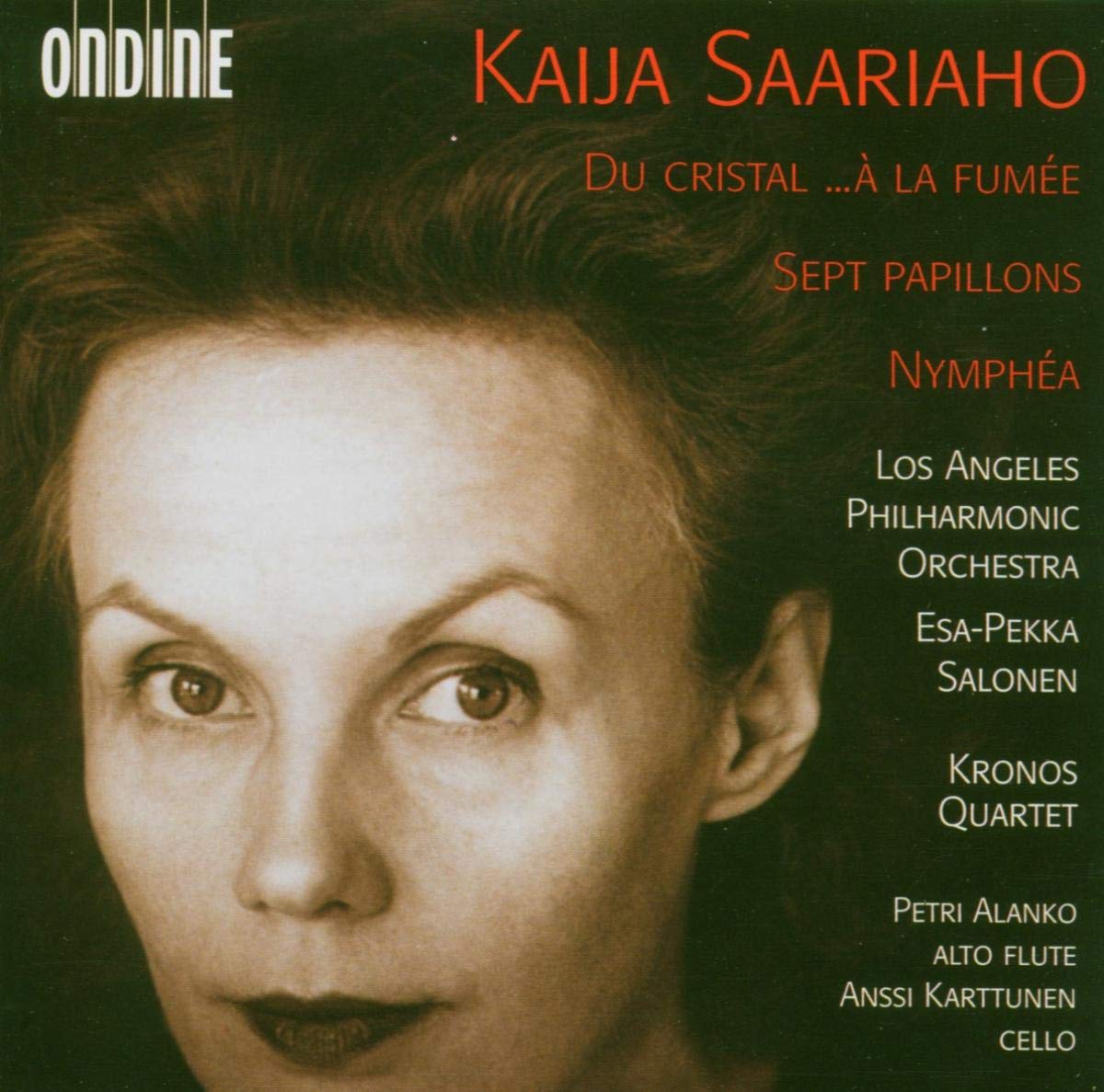 Kaija Saariaho: Du cristal ... à la fumée / Sept Papillons / Nymphéa Classical
