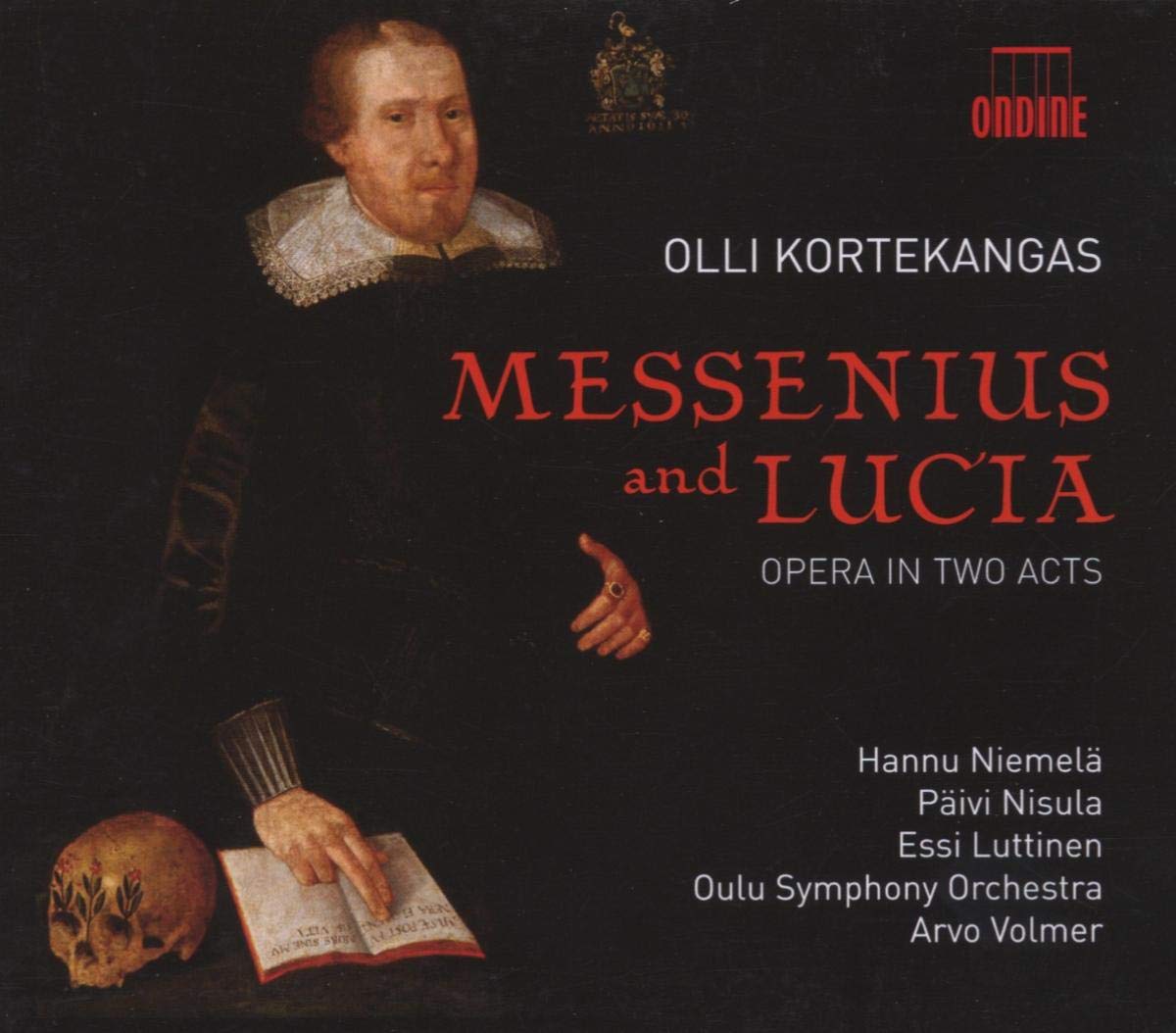 Olli Kortegangas: Messenius and Lucia (Oper) Classical