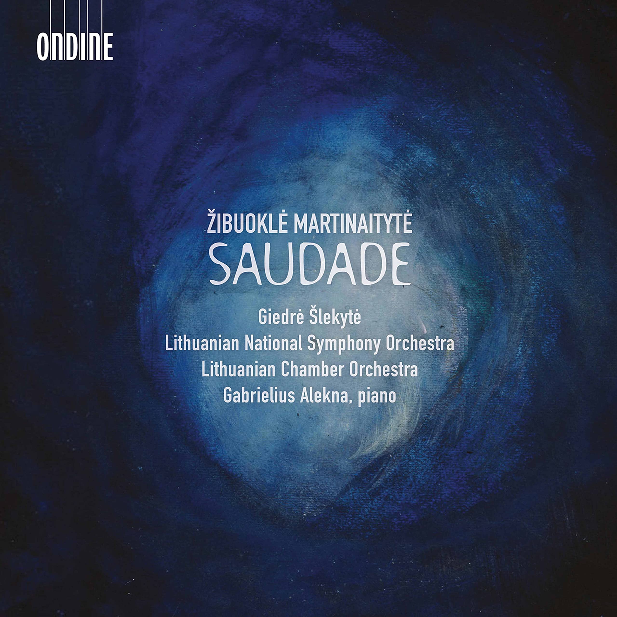 Zibuokle Martinaityte: Saudade Classical