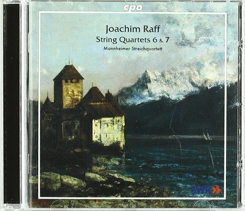 Joachim Raff: String Quartets Nos. 6 & 7 (op. 192 Nos. 1 & 2) Classical