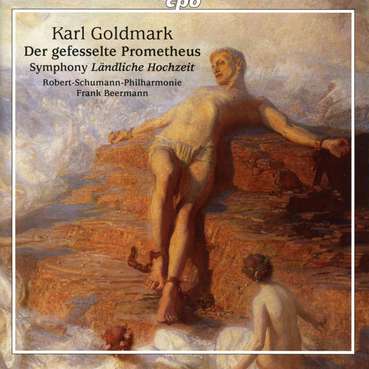 Goldmark: Ouvertüre Op.38 - Der gefesselte Prometheus / Symphony Op.26 - Ländliche Hochzeit Classical