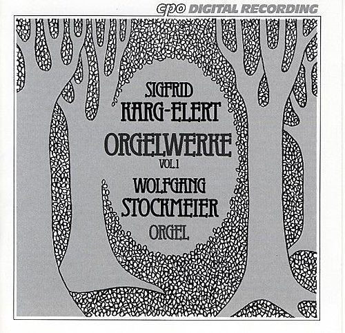 Sigfrid Karg-Elert: Orgelwerke, Vol. 1 Classical