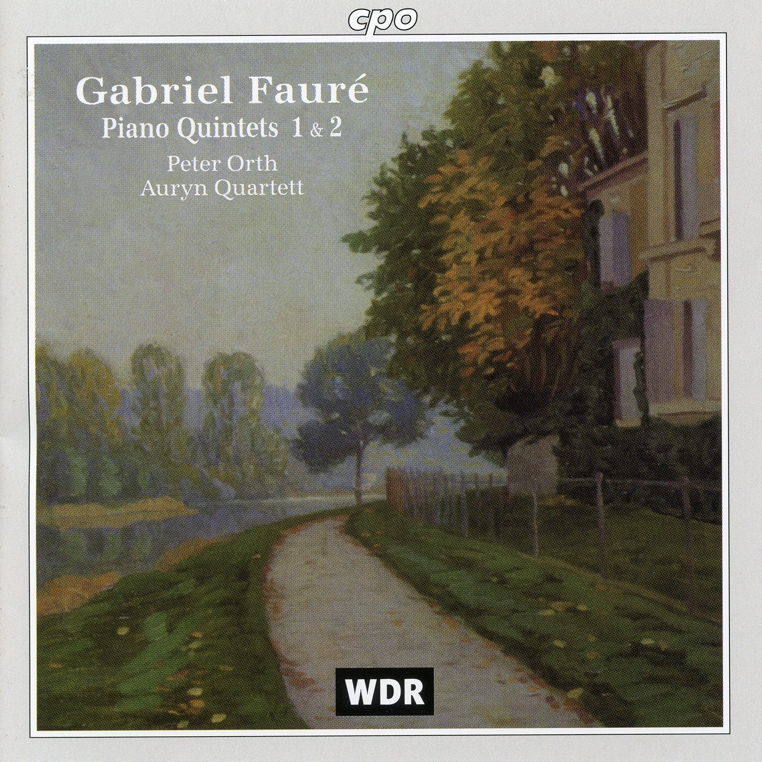Gabriel Fauré: Klavierquintette (Piano Quintets) 1 & 2 Classical