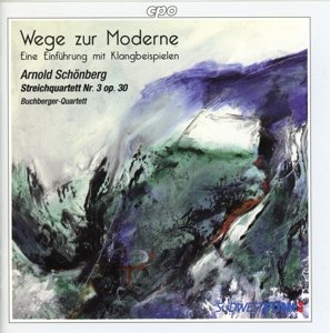 Wege zur Moderne (Eine Einführung mit Klangbeispielen) - Arnold Schönberg: Streichquartett Nr. 3 op. 30 Classical