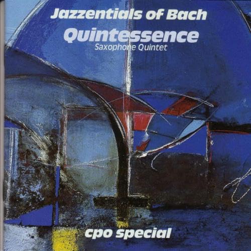 Quintessence-Jazzentials of Bach Jazz
