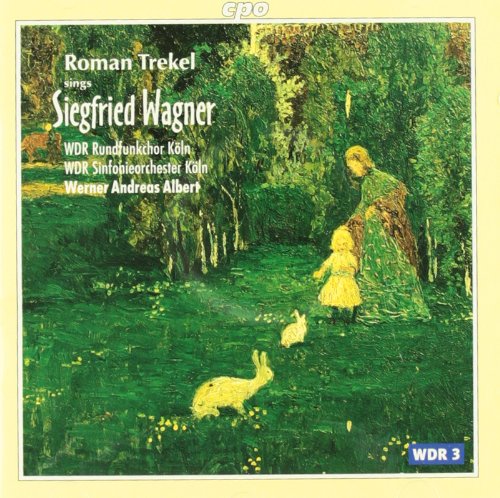 Siegfried Wagner: Arien aus den Opern: Sonnenflammen / Der Bärenhäuter / Herzog Wildfang / Der Kobold / Bruder Lustig / Banadietrich / Schwarzschwanenreich / Heidenkönig / Der Schmied von Marienburg Classical